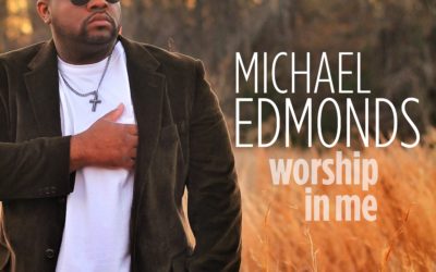 MICHAEL EDMONDS’ NEW SINGLE AVAILABLE TODAY ON ITUNES