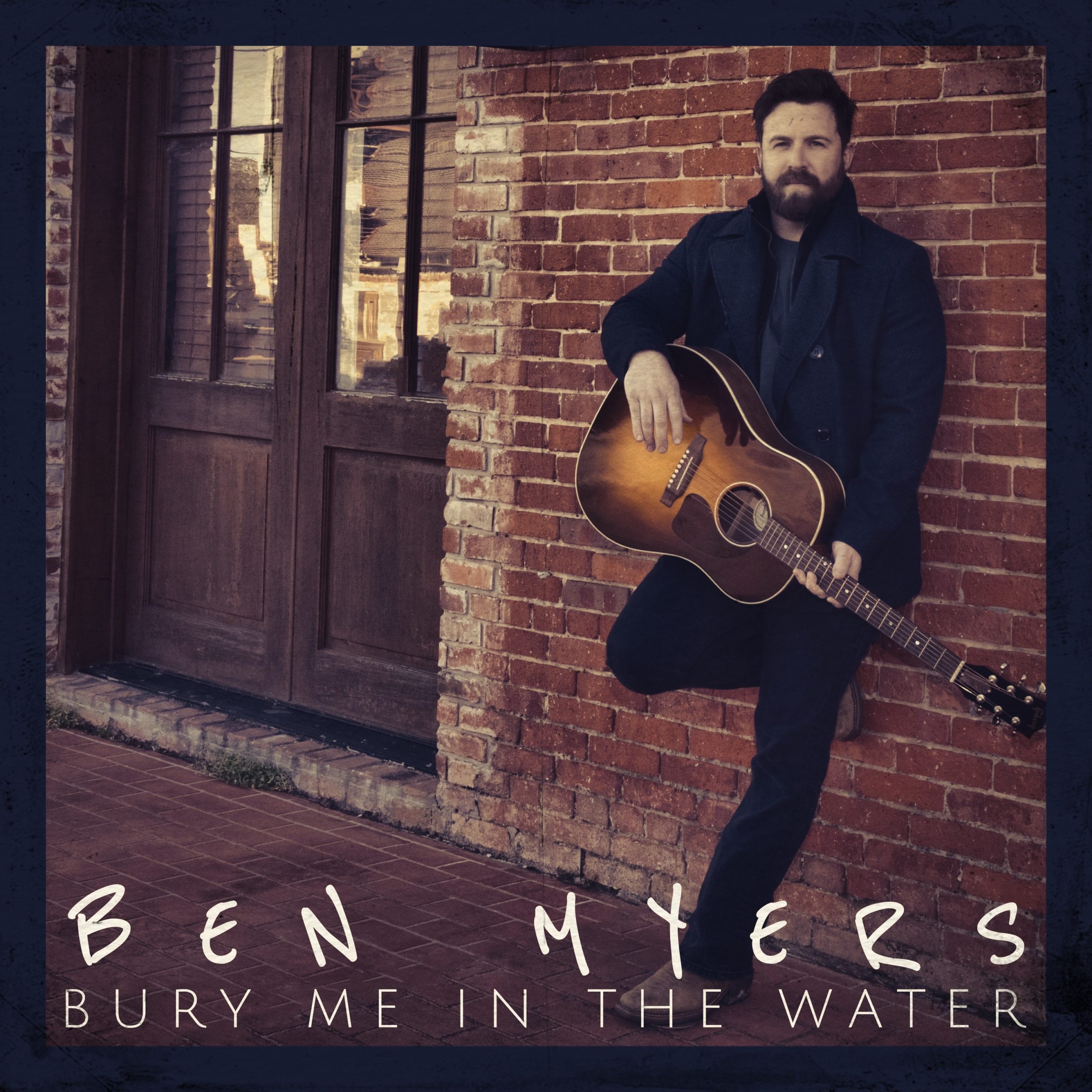 BEN MYERS RELEASES ‘BURY ME IN THE WATER’ TODAY