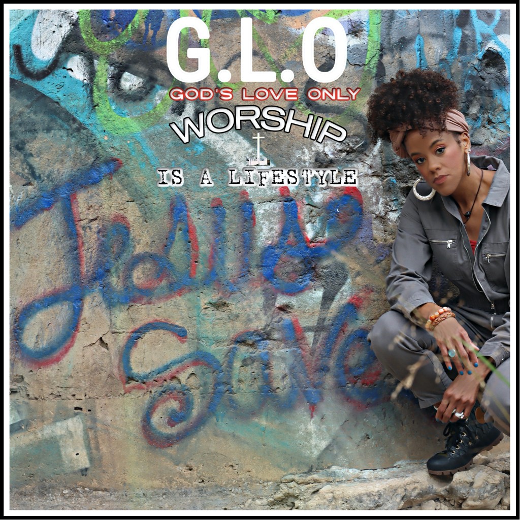 G.L.O RELEASES NEW SINGLE, ‘WORSHIP IS A LIFESTYLE,’ TODAY