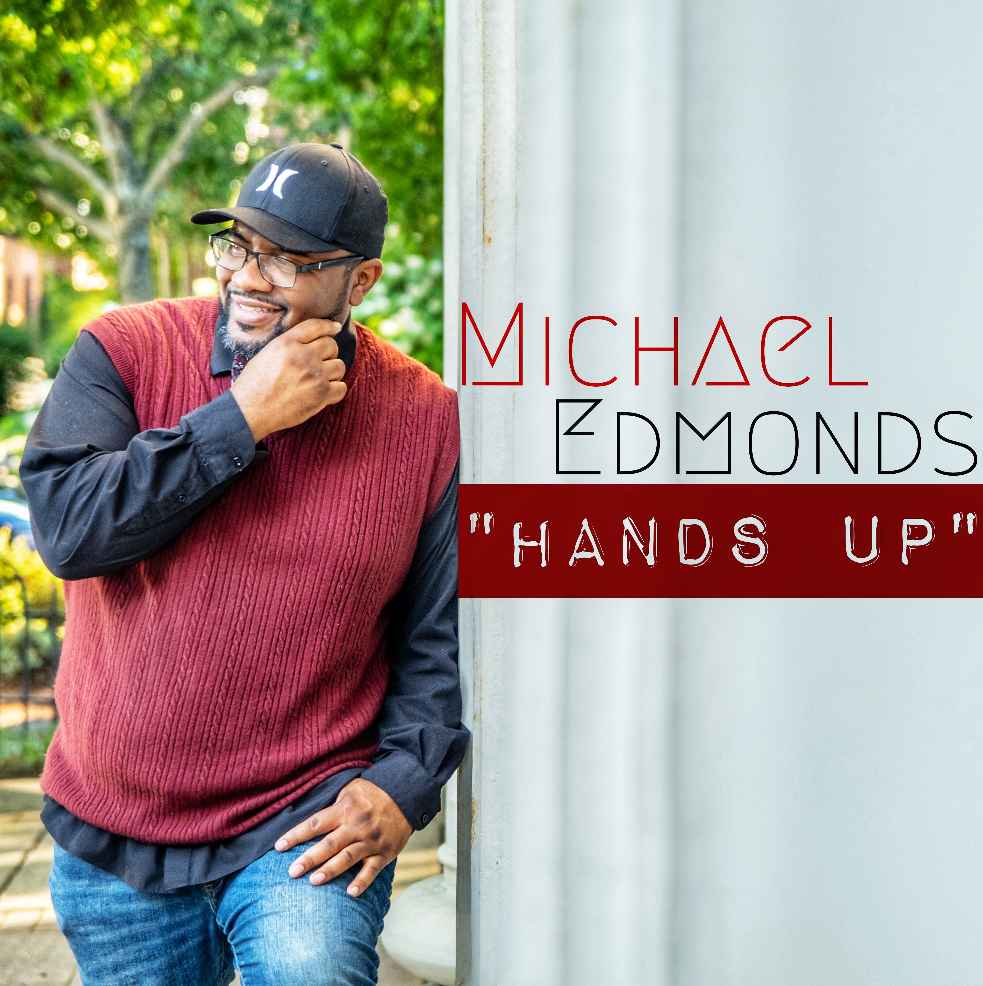 MICHAEL EDMONDS RELEASES ‘HANDS UP’